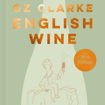 The front cover of a book called Oz Clarke English Wine, which features an illustration of a man drinking wine